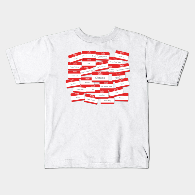 The one with all the name tags - Friends - Kids T-Shirt | TeePublic